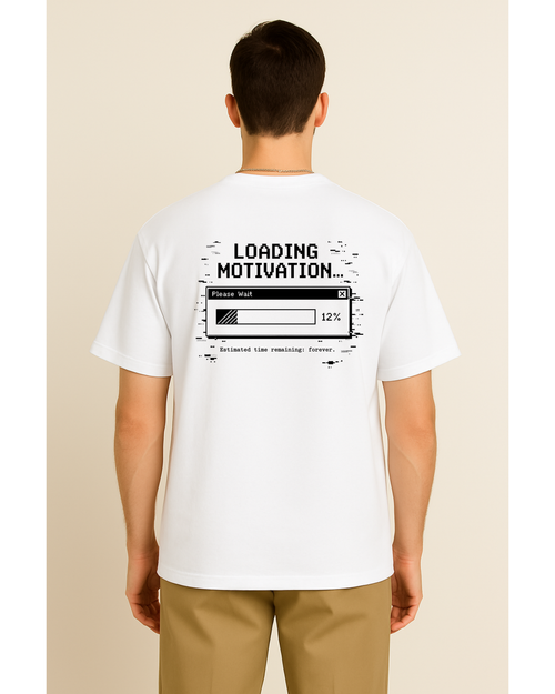 Motivation Loading - Oversized Unisex Tshirt